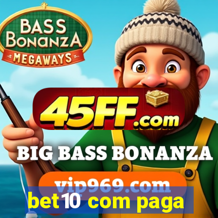bet10 com paga